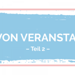 Anlage von Veranstaltungen – Teil 2