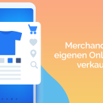Merchandise selbst verkaufen